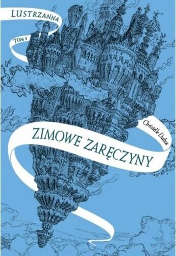  Lustrzanna, Tom 1: Zimowe zaręczyny