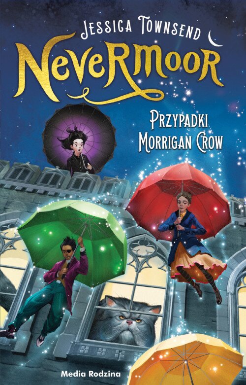 Nevermoor (tom 1). Nevermoor. Przypadki Morrigan Crow.