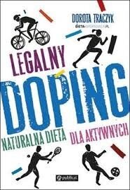 Legalny doping: naturalna dieta dla aktywnych