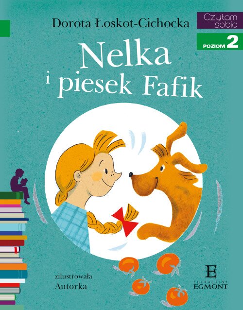 Nelka i piesek Fafik. Czytam sobie
