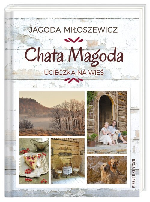 Chata Magoda. Ucieczka na wieś