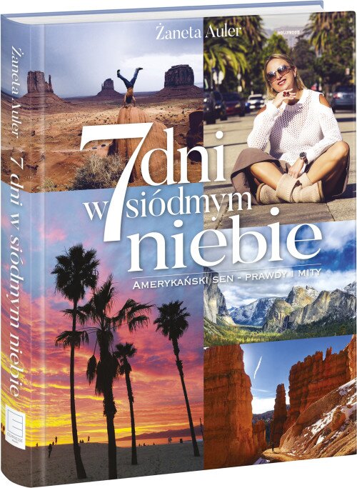 7 dni w siódmym niebie. Amerykański sen - prawdy i mity