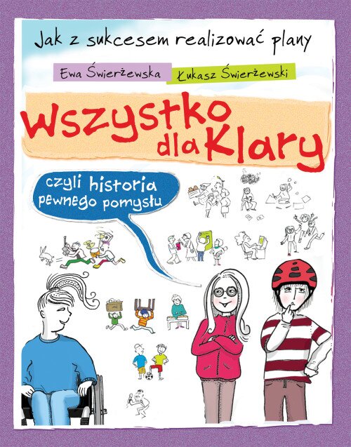 Wszytsko dla Klary, czyli historia pewnego pomysłu.