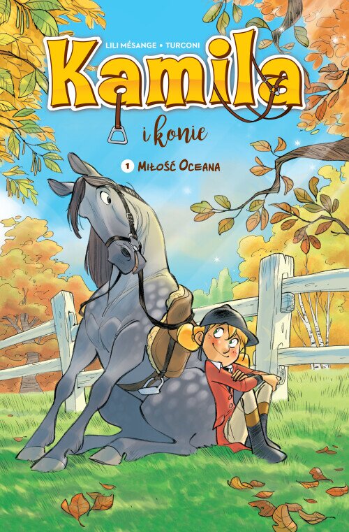 Kamila i konie. Miłość Oceana, tom 1