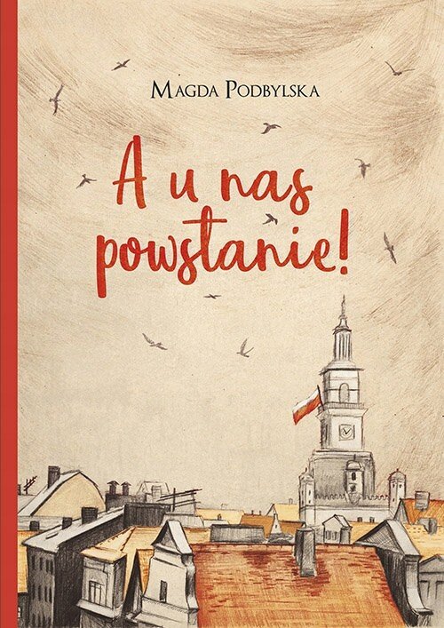 A u nas powstanie! 