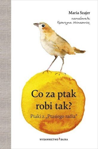 Co za ptak robi tak? Ptaki z 