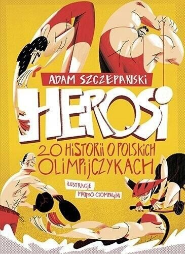 Herosi: 20 historii o polskich olimpijczykach